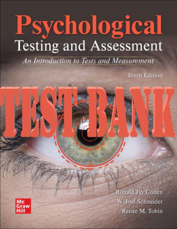 Psychological Testing and Assessment, 10th Edition By Ronald Jay Cohen, Joel Schneider, Renée_TEST BANK.